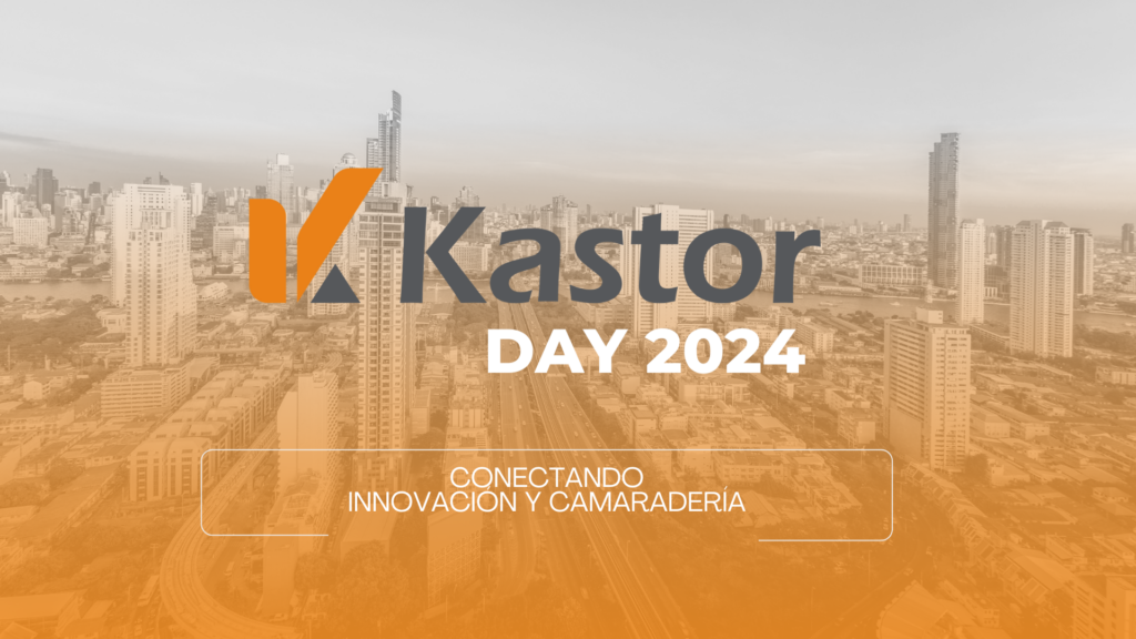 Kastor Day 2024 Un encuentro para renovar nuestro enfoque en finanzas